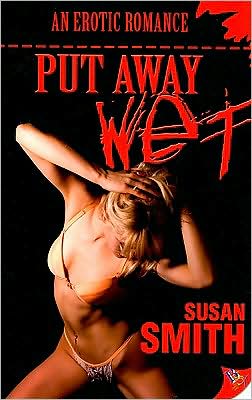 Cover for Susan Smith · Put Away Wet (Paperback Book) (2008)