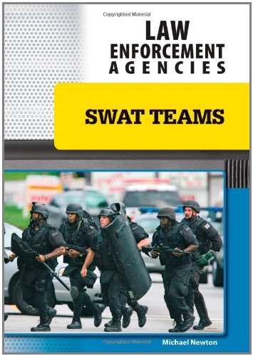 Cover for Michael Newton · Swat Teams (Law Enforcement Agencies) (Hardcover Book) (2010)