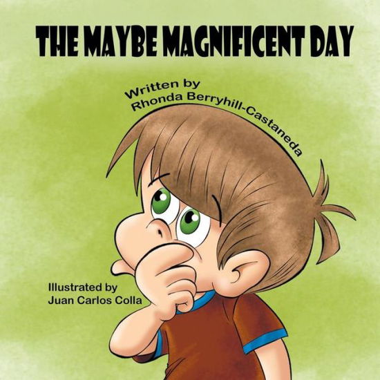 Cover for Rhonda Berryhill-Castaneda · The Maybe Magnificent Day (Paperback Book) (2019)