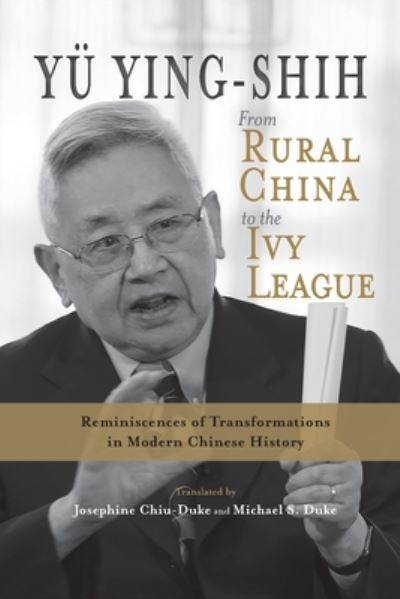 Cover for Ying-Shih Yu · From Rural China to the Ivy League (Paperback Book) (2021)