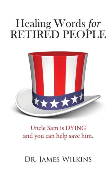 Cover for James Wilkins · Healing Words for Retired People (Paperback Book) (2013)