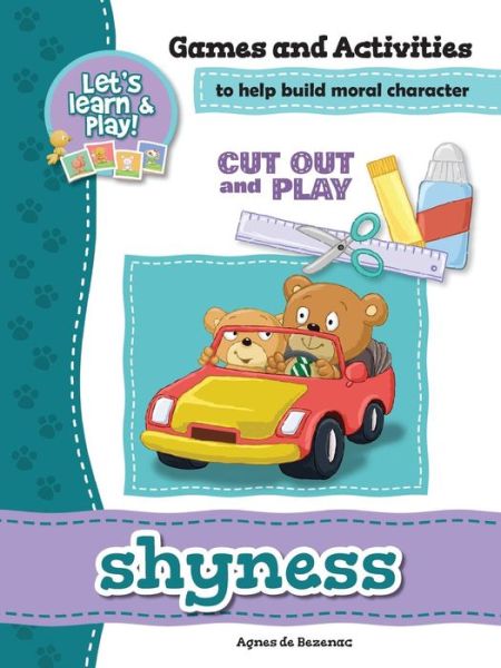 Shyness - Games and Activities - Agnes De Bezenac - Books - Icharacter Limited - 9781623876258 - 2017