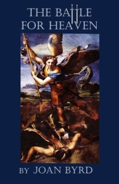 Cover for Joan Byrd · The Battle for Heaven (Pocketbok) (2021)