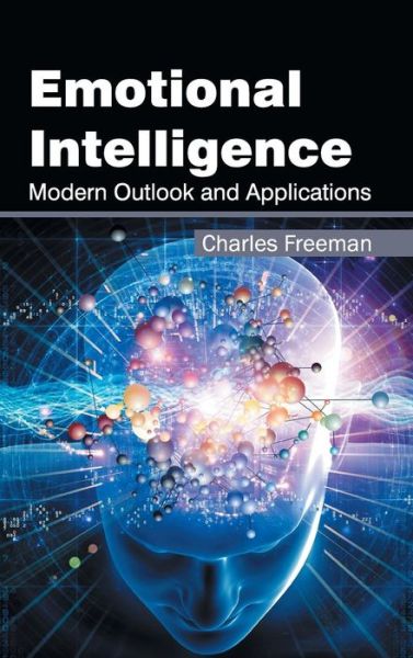 Cover for Charles Freeman · Emotional Intelligence: Modern Outlook and Applications (Gebundenes Buch) (2015)