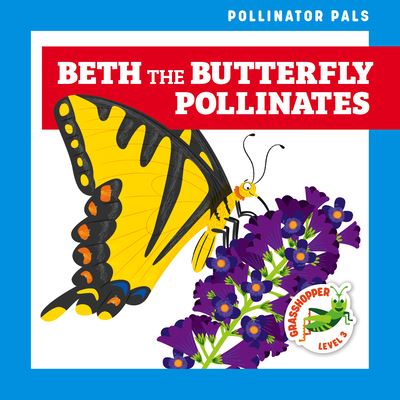 Cover for Rebecca Donnelly · Beth the Butterfly Pollinates (Hardcover Book) (2021)