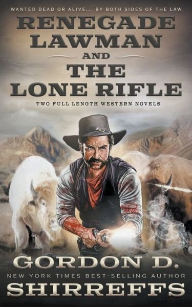 Cover for Shirreffs Gordon D. Shirreffs · Renegade Lawman and The Lone Rifle (Paperback Book) (2022)