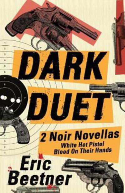 Cover for Eric Beetner · Dark Duet (Paperback Book) (2019)