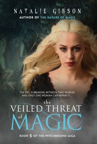 Cover for Natalie Gibson · Veiled Threat of Magic (Book) (2022)