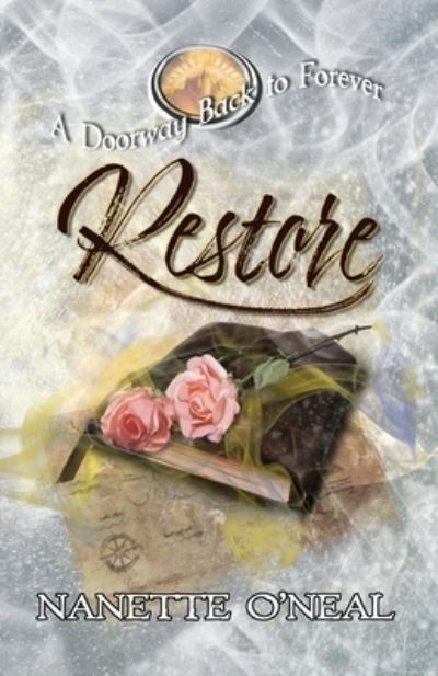 A Doorway Back to Forever - Nanette O'Neal - Books - Nanette O'Neal Author - 9781647467258 - April 23, 2021