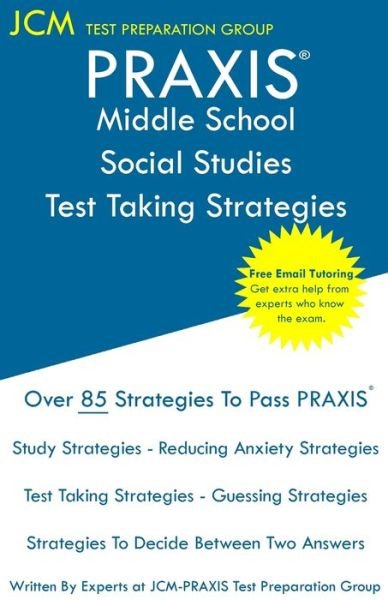 Cover for Jcm-Praxis Test Preparation Group · PRAXIS Middle School Social Studies Test Taking Strategies (Pocketbok) (2019)