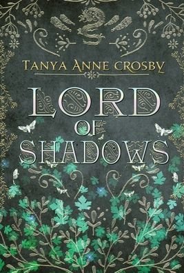 Cover for Tanya Anne Crosby · Lord of Shadows (Hardcover Book) (2020)