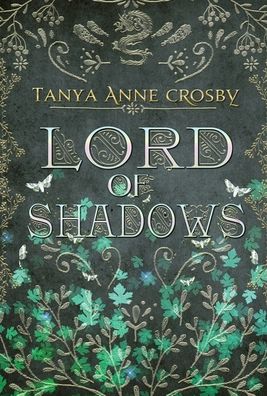 Cover for Tanya Anne Crosby · Lord of Shadows (Hardcover Book) (2020)