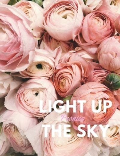 Cover for Blitzen Road Books · Light Up the Sky Peonies (Paperback Book) (2020)