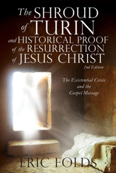 Cover for Eric Folds · The Shroud of Turin and Historical Proof of the Resurrection of Jesus Christ (Paperback Book) (2021)