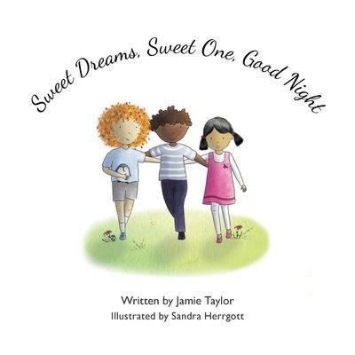 Cover for Jamie Taylor · Sweet Dreams, Sweet One, Good Night (Pocketbok) (2020)