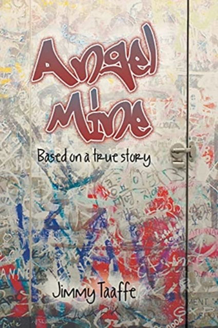 Cover for Jimmy Taaffe · Angel Mine (Book) (2021)