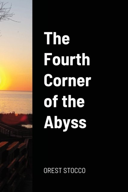 Cover for Orest Stocco · The Fourth Corner of the Abyss (Pocketbok) (2021)