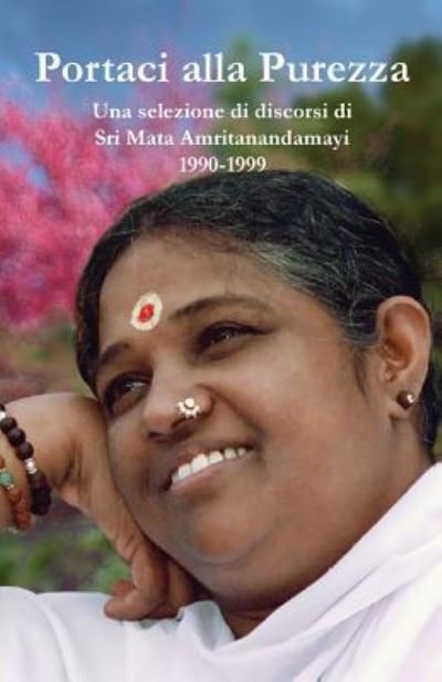 Cover for Sri Mata Amritanandamayi Devi · Portaci alla Purezza (Paperback Book) (2016)