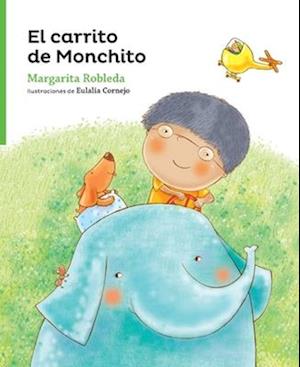 Cover for Margarita Robleda · El Carrito de Monchito (Paperback Book) (2018)