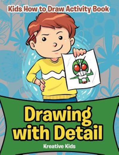 Cover for Kreative Kids · Drawing with Detail (Paperback Book) (2016)