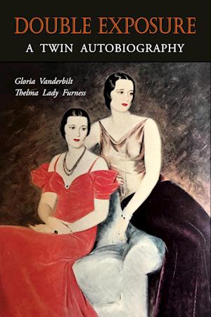 Double Exposure - Gloria Vanderbilt - Books - Martino Fine Books - 9781684224258 - December 17, 2019