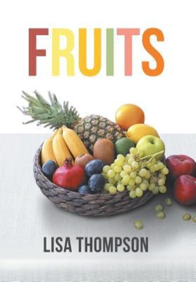 Cover for Lisa Thompson · Fruits (Hardcover Book) (2019)