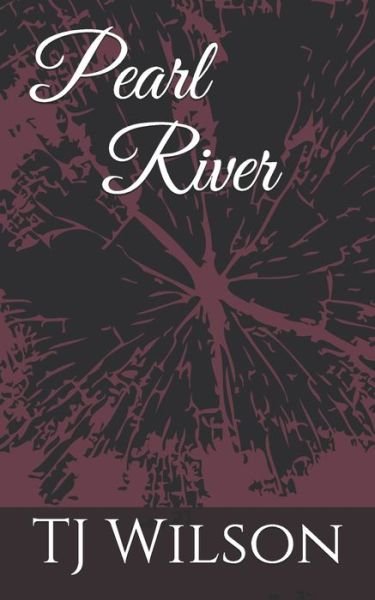 Cover for Tj Wilson · Pearl River (Paperback Book) (2019)
