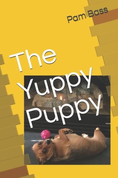 Cover for Pam Bass · The Yuppy Puppy (Paperback Bog) (2019)