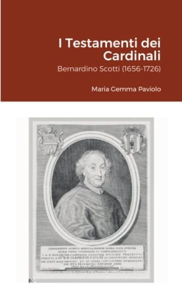 I Testamenti dei Cardinali - Maria Gemma Paviolo - Books - Lulu Press - 9781716189258 - January 25, 2021