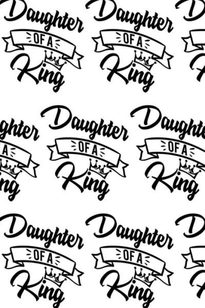 Cover for Sheba Blake · Daughter of a King Composition Notebook - Small Ruled Notebook - 6x9 Lined Notebook (Softcover Journal / Notebook / Diary) (Paperback Bog) (2020)