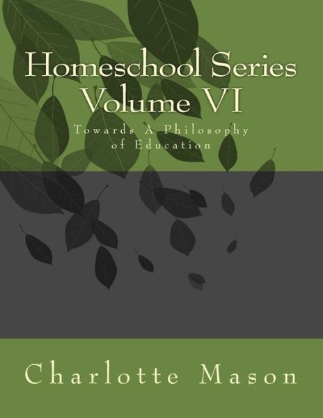 Cover for Charlotte Mason · Homeschool Series Volume VI (Paperback Book) (2018)