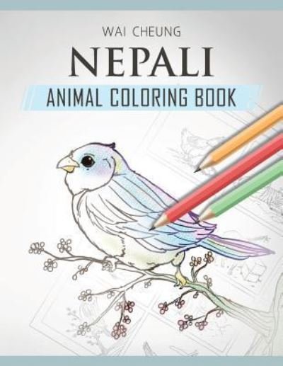 Cover for Wai Cheung · Nepali Animal Coloring Book (Paperback Bog) (2018)