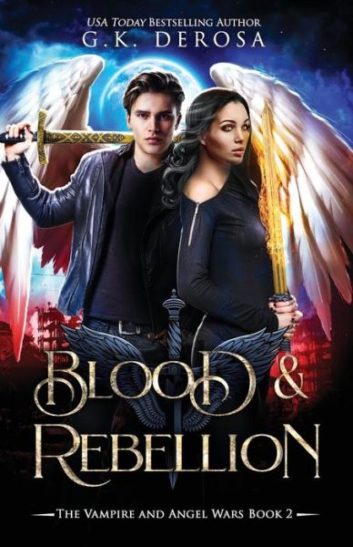 Cover for G K DeRosa · Blood &amp; Rebellion (Pocketbok) (2018)