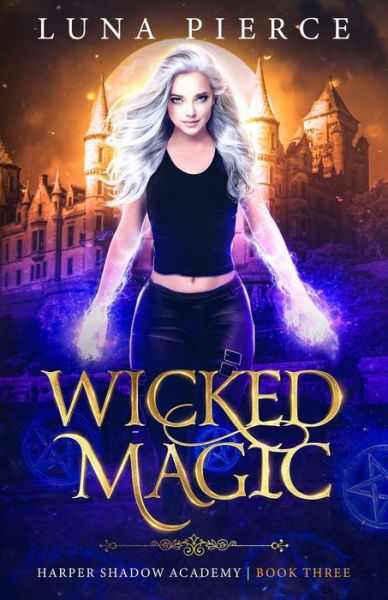 Cover for Luna Pierce · Wicked Magic (Paperback Book) (2020)