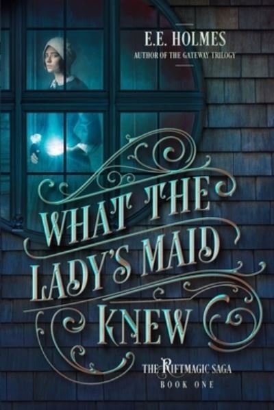 Cover for E E Holmes · What the Lady's Maid Knew (Paperback Bog) (2020)