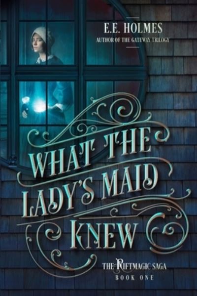 Cover for E E Holmes · What the Lady's Maid Knew (Paperback Book) (2020)