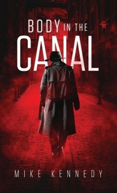 Cover for Michael Kennedy · Body in the Canal (Book) (2023)