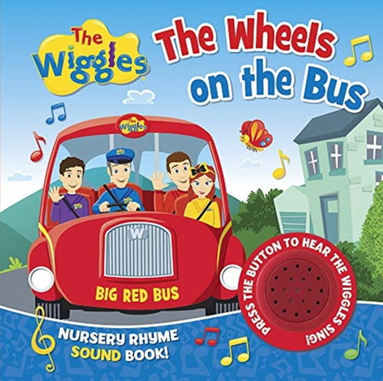 Cover for Five Mile Press · The Wiggles Nursery Rhyme Sound Book: the Wheels on the Bus (Board book) (2018)