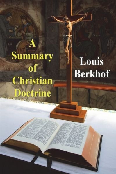 Cover for Must Have Books · A Summary of Christian Doctrine (Pocketbok) (2022)