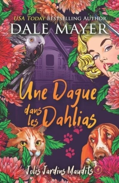 Cover for Dale Mayer · Dague Dans les Dahlias (Book) (2022)