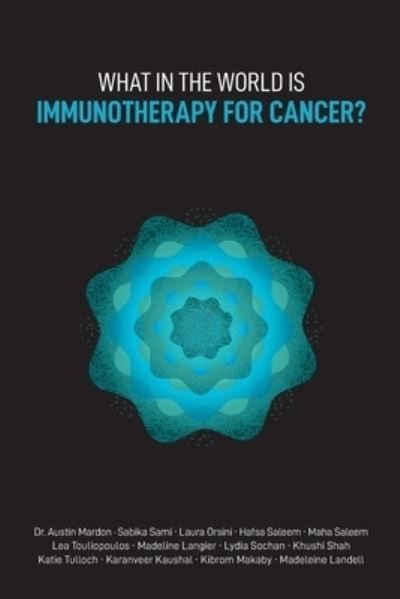 Cover for Dr Austin Mardon · What in the World is Immunotherapy for Cancer? (Paperback Book) (2021)