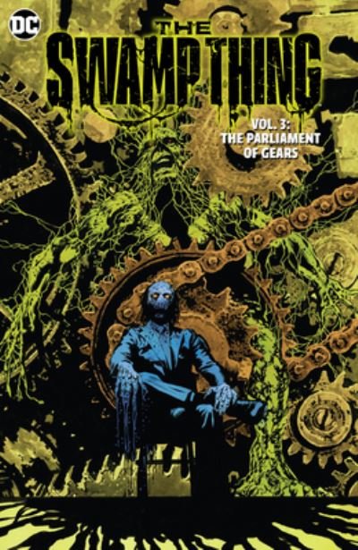 Cover for Ram V. · The Swamp Thing Volume 3: The Parliament of Gears (Paperback Bog) (2023)