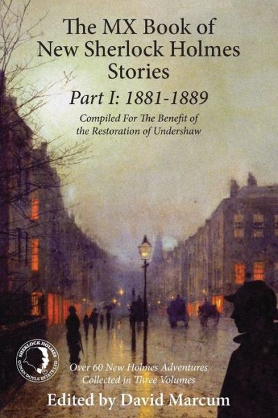 Cover for David Marcum · The Mx Book of New Sherlock Holmes Stories Part I: 1881 to 1889 (Paperback Book) (2015)