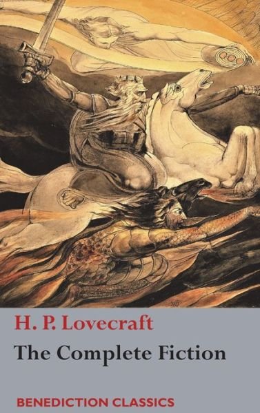 Cover for H P Lovecraft · The Complete Fiction of H. P. Lovecraft (Inbunden Bok) (2017)