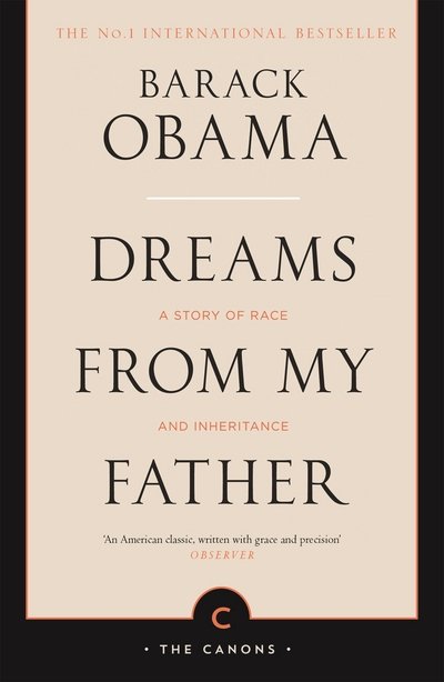 Cover for Barack Obama · Dreams From My Father: A Story of Race and Inheritance - Canons (Paperback Book) [Main - Canons edition] (2016)