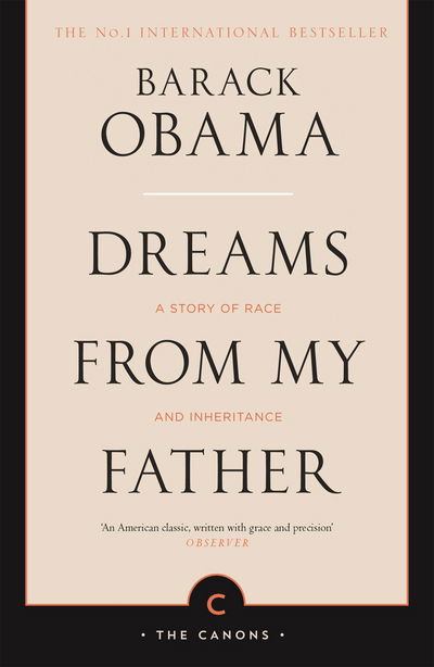 Cover for Barack Obama · Dreams From My Father: A Story of Race and Inheritance - Canons (Pocketbok) [Main - Canons edition] (2016)