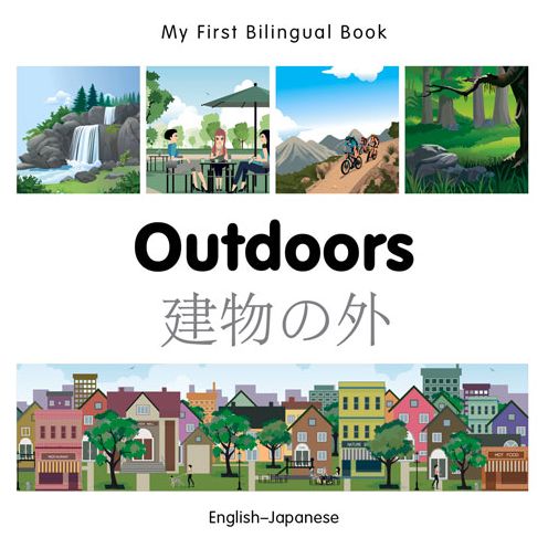 Cover for Milet Publishing · My First Bilingual Book -  Outdoors (English-Japanese) - My First Bilingual Book (Board book) (2015)