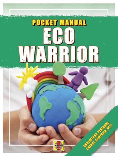 Cover for Catherine Barr · Eco Warrior: Understand, Persuade, Change, Campaign, Act! - Pocket Manuals (Paperback Book) (2020)