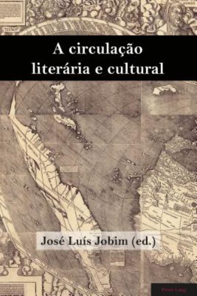 Cover for A Circulacao Literaria E Cultural - Brazilian Studies (Paperback Book) (2017)