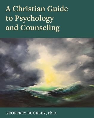 Cover for Cognella Academic Publishing · A Christian Guide to Psychology and Counseling (Paperback Book) (2022)